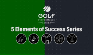 5 Elements of Success Player Development Series Presented by Junior Golf Hub