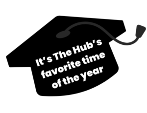 It’s The Hub’s favorite time of the year